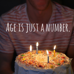 Age is just a number…