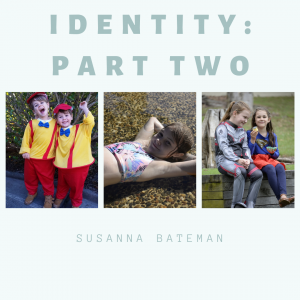 Identity: Part Two